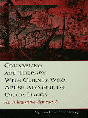 cover image of Counseling and Therapy With Clients Who Abuse Alcohol or Other Drugs